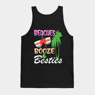 beaches Booze and Besties Tank Top